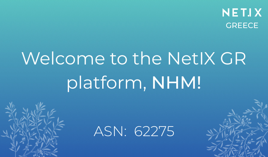 Welcome to the NetIX GR platform, NHM!