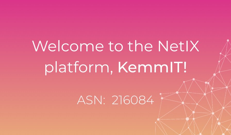 Welcome to the NetIX platform, KemmIT!
