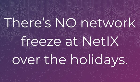 No network freeze at NetIX